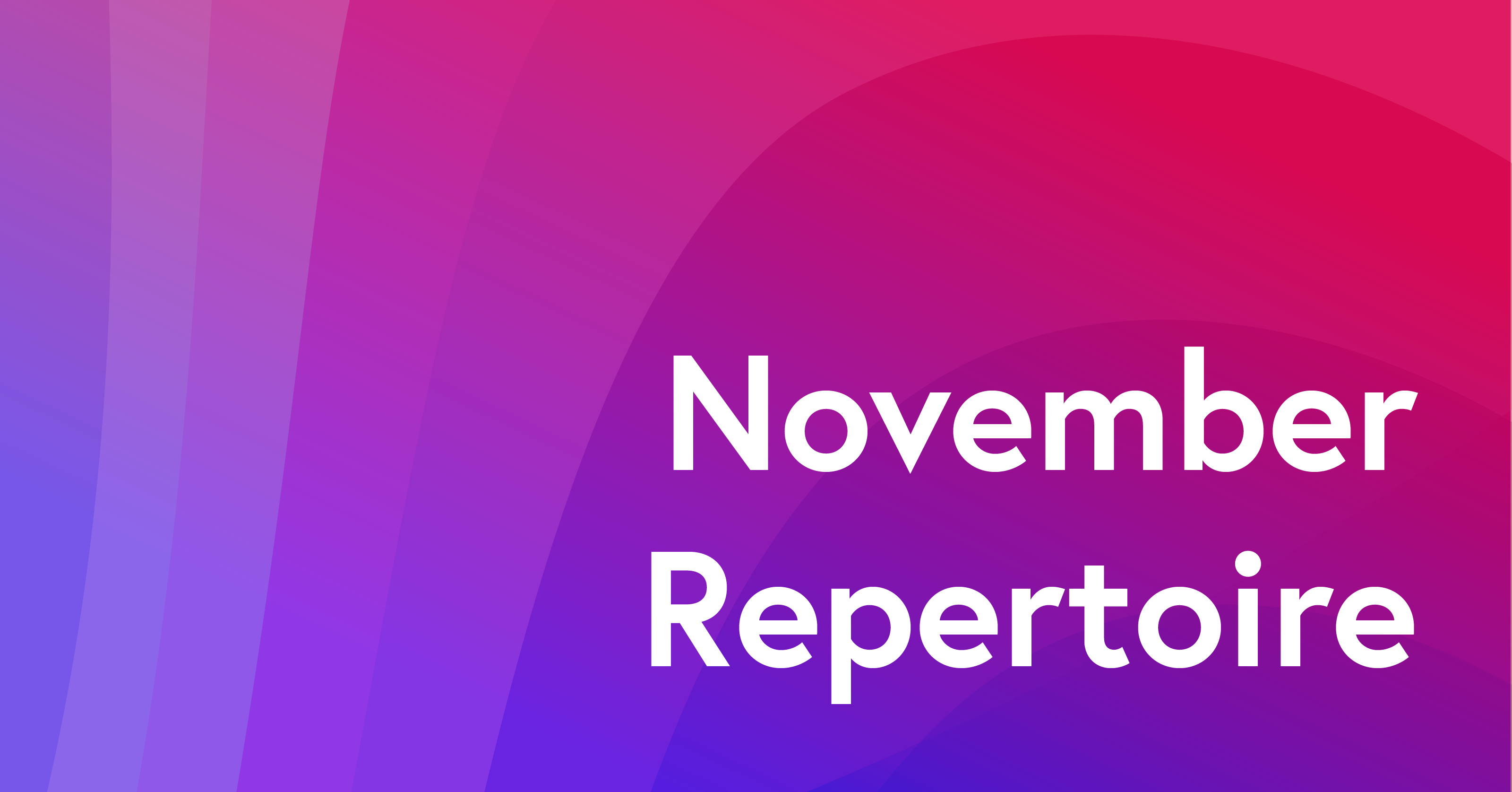 November 2023 Repertoire Update